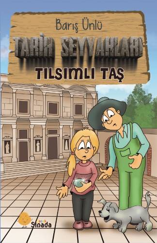 Tarih Seyyahları;Tılsımlı taş - 1