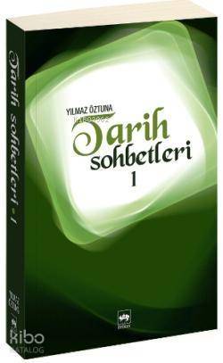 Tarih Sohbetleri 1 - 1