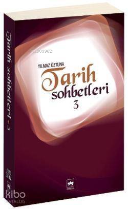 Tarih Sohbetleri 3 - 1