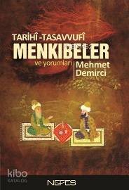 Tarihî-Tasavvufî Menkıbeler ve Yorumları - 1