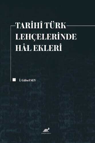 Tarihî Türk Lehçelerinde Hâl Ekleri - 1