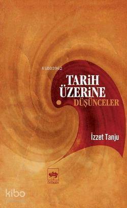 Tarih Üzerine Düşünceler - 1