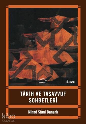 Tarih ve Tasavvuf Sohbetleri - 1