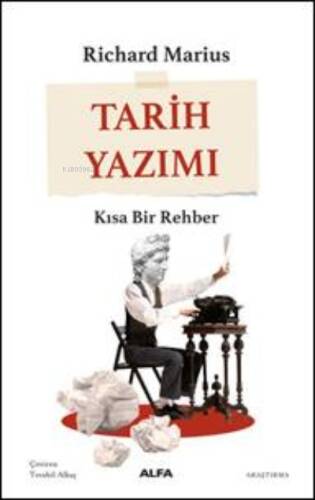 Tarih Yazımı ;Kısa Bir Rehber - 1