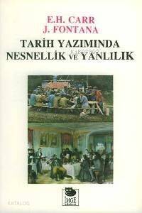 Tarih Yazımında Nesnellik ve Yanlılık - 1