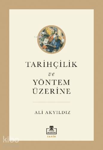 Tarihçilik ve Yöntem Üzerine - 1