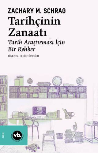 Tarihçinin Zanaatı;Tarih Araştırması İçin Bir Rehber - 1