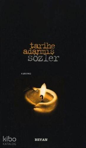 Tarihe Adanmış Sözler (Küçük Boy) - 1