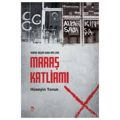 Tarihe Düşen Bir Kara Leke: Maraş Katliamı - 1