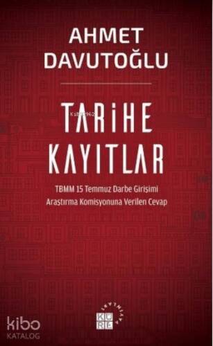 Tarihe Kayıtlar; TBMM 15 Temmuz Darbe Girişimi Araştırma Komisyonuna Verilen Cevap - 1