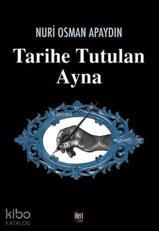 Tarihe Tutulan Ayna - 1