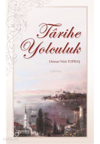 Tarihe Yolculuk - 1