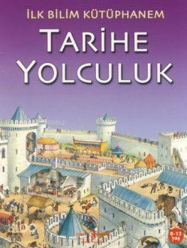 Tarihe Yolculuk; İlk Bilim Kütüphanem - 1