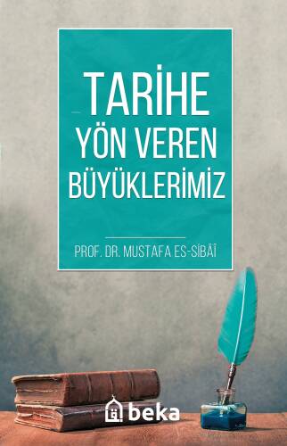 Tarihe Yön Veren Büyüklerimiz - 1