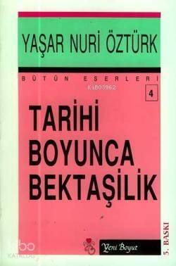 Tarihi Boyunca Bektaşilik - 1