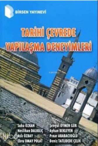 Tarihi Çevrede Yapılaşma Deneyimleri - 1