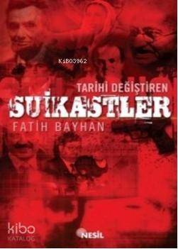 Tarihi Değiştiren Suikastler - 1