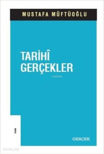 Tarihi Gerçekler - 1