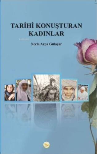 Tarihi Konuşturan Kadınlar - 1