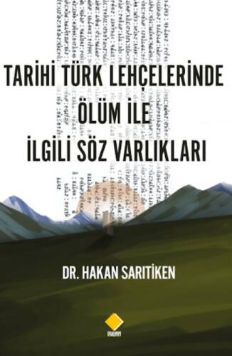 Tarihi Türk Lehçelerinde Ölüm İle İlgili Söz Varlıkları - 1