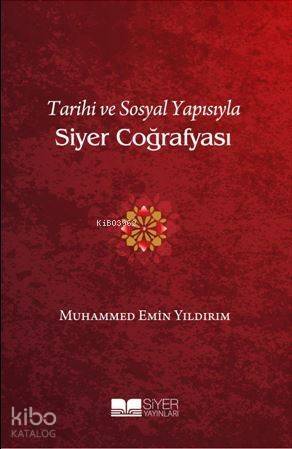 Tarihi Ve Sosyal Yapısıyla Siyer Coğrafyası - 1