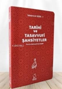 Tarihi ve Tasavvufi Şahsiyetler - 1