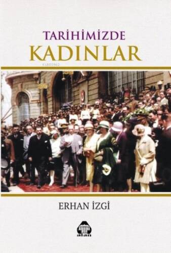 Tarihimizde Kadınlar - 1