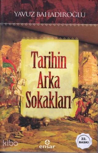 Tarihin Arka Sokakları - 1