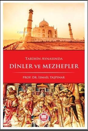 Tarihin Aynasında Dinler ve Mezhepler - 1