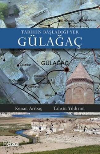 Tarihin Başladığı Yer Gülağaç - 1