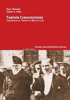 Tarihin Cenderesinde Yunanistan ve Türkiye'de Milliyetçilik - 1