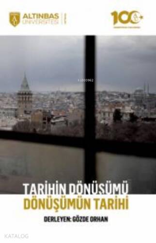 Tarihin Dönüşümü, Dönüşümün Tarihi - 1