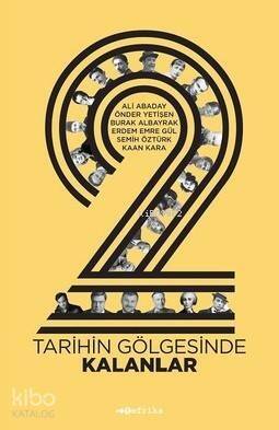 Tarihin Gölgesinde Kalanlar - 1