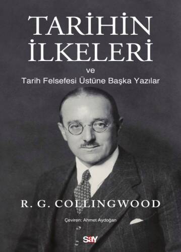 Tarihin İlkeleri;ve Tarih Felsefesi Üstüne Başka Yazılar - 1