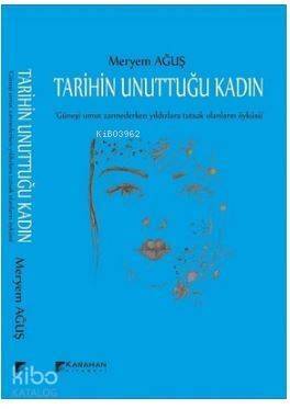 Tarihin Unuttuğu Kadın - 1