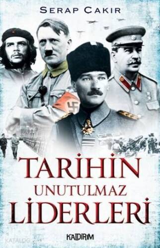 Tarihin Unutulmaz Liderleri - 1