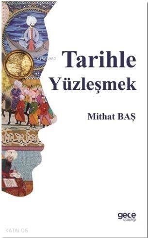 Tarihle Yüzleşmek - 1