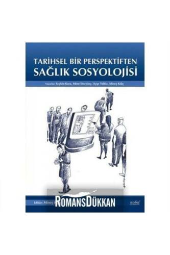 Tarihsel Bir Perspektiften Sağlık Sosyolojisi - 1