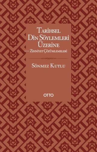 Tarihsel Din Söylemleri Üzerine Zihniyet Çözümlemeleri - 1