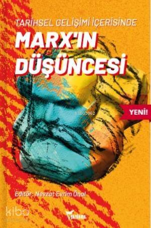 Tarihsel Gelişimi İçerisinde Marx'ın Düşüncesi - 1