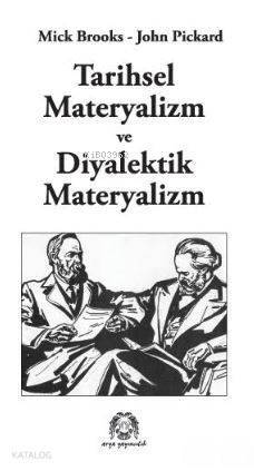 Tarihsel Materyalizm ve Diyalektik Materyalizm - 1