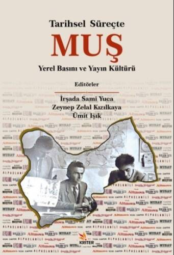 Tarihsel Süreçte Muş Yerel Basını ve Yayın Kültürü - 1