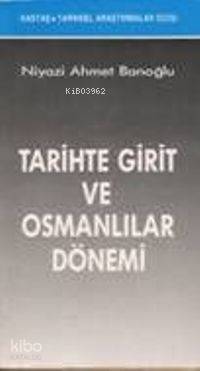 Tarihte Girit ve Osmanlılar Dönemi - 1