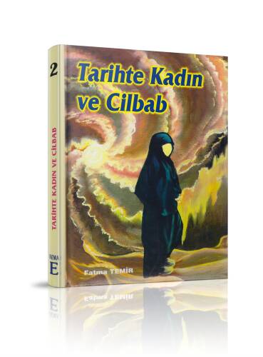 Tarihte Kadın ve Cilbab - 1