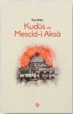 Tarihte Kudüs Ve Mescid-i Aksâ - 1