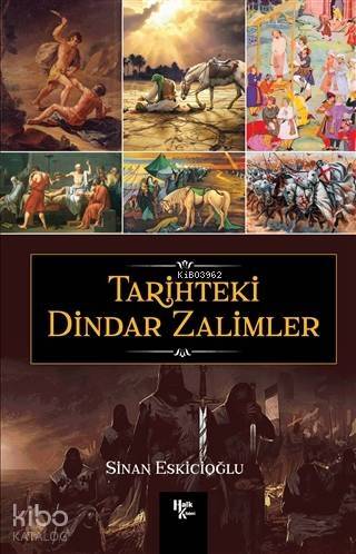 Tarihteki Dindar Zalimler - 1