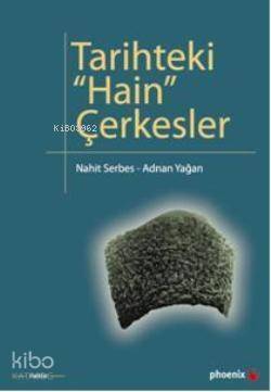 Tarihteki Hain Çerkesler - 1