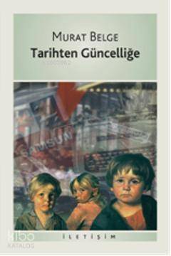 Tarihten Güncelliğe - 1