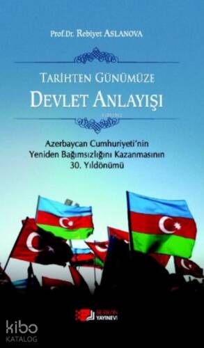 Tarihten Günümüze Devlet Anlayışı - 1