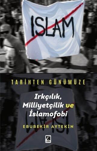 Tarihten Günümüze Irkçılık, Milliyetçilik ve İslamofobi - 1